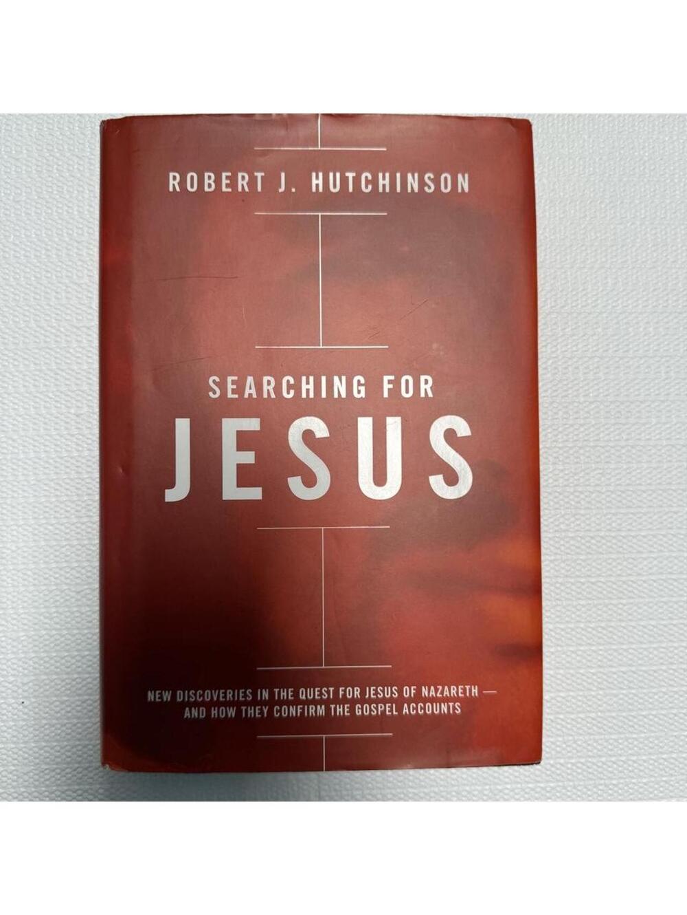 Searching for Jesus by Robert J. Hutchinson